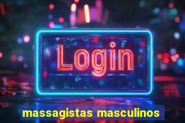 massagistas masculinos